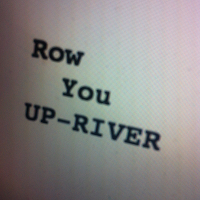 Row You Up River by Maple Bee